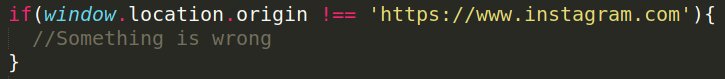 if(window.location !== 'https://www.instagram.com')